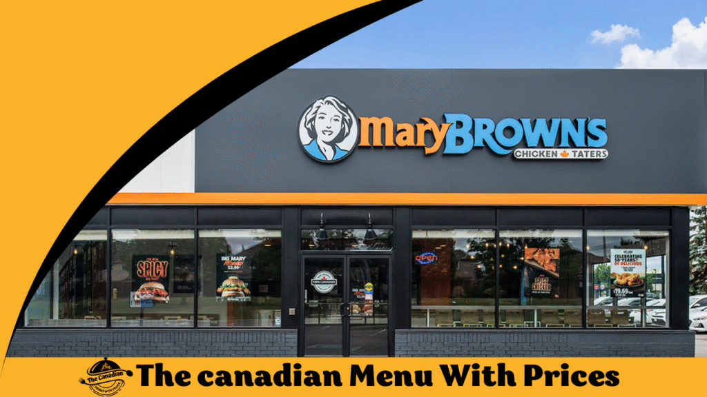 Mary Browns Menu With Prices In Canada