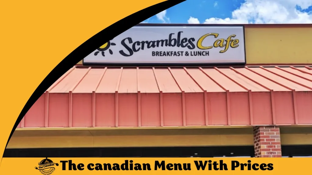 Scrambles cafe Menu With Prices In Canada